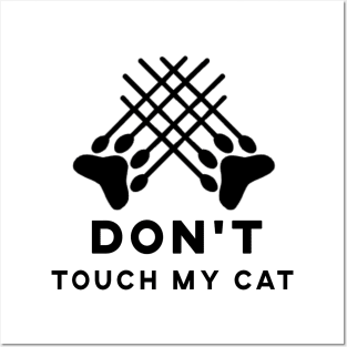 don't touch my cat , best gift Posters and Art